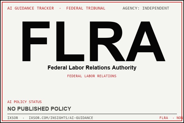 FLRA (Federal Labor Relations Authority) AI guidance status badge — IXSOR
