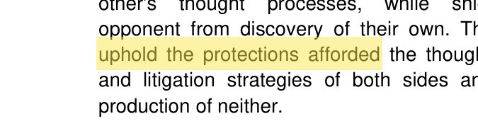 Excerpt from Warner v. Gilbarco showing the court will uphold the protections afforded the thought processes and litigation strategies of both sides, with the operative phrase highlighted in yellow